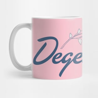 Degenerate 2 Mug